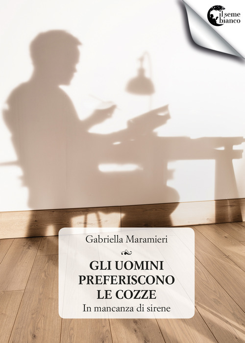 Gli uomini preferiscono le cozze (in mancanza di sirene)