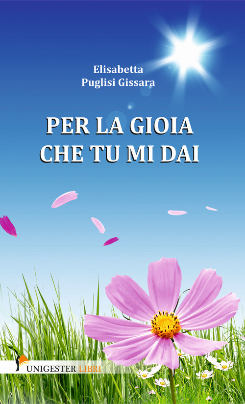 Per la gioia che tu mi dai