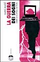 La guerra dei sogni. Esercizi di etno-fiction