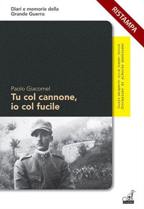 Tu col cannone, io col fucile. Alessandro Suckert e Curzio Malaparte nella grande guerra