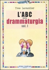 L' ABC della drammaturgia