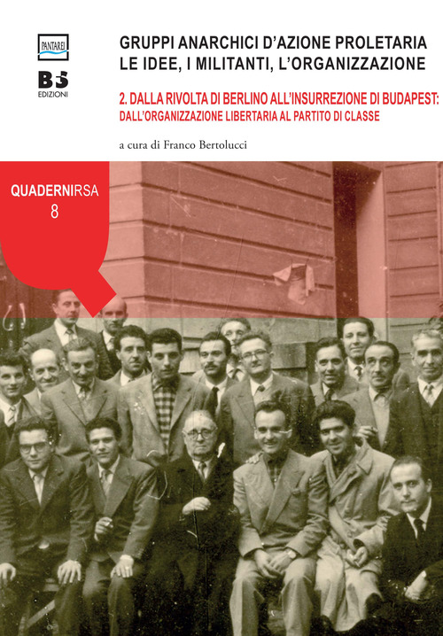 Gruppi anarchici d'azione proletaria. Le idee, i militanti, l'organizzazione