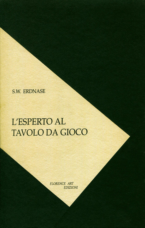 L'esperto al tavolo da gioco. Tecniche dei bari e giochi di prestigio