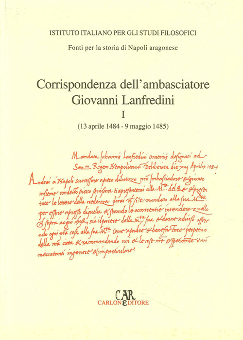 Corrispondenza degli ambasciatori fiorentini a Napoli. Volume 1