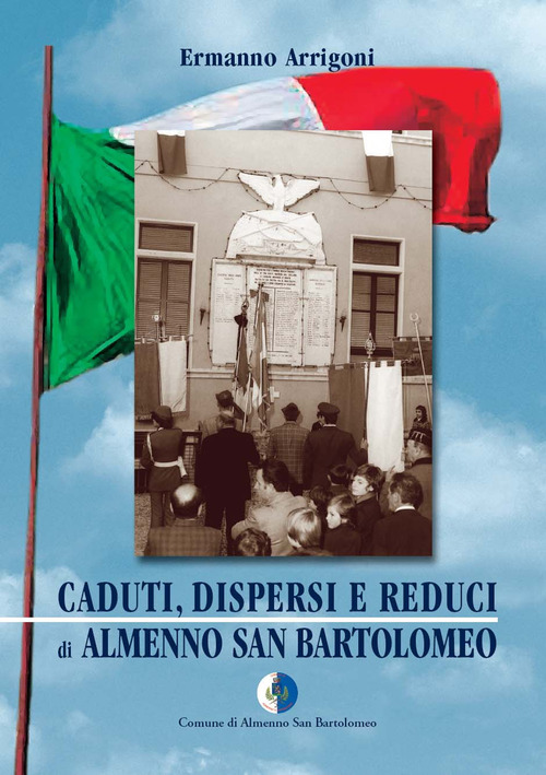 Caduti, dispersi, reduci di Almenno San Bartolomeo