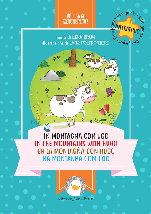 In montagna con Ugo-In the mountains with Hugo-En la montagna con Hugo-Na montanha com Ugo