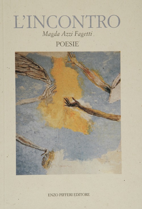 L'incontro. Poesie