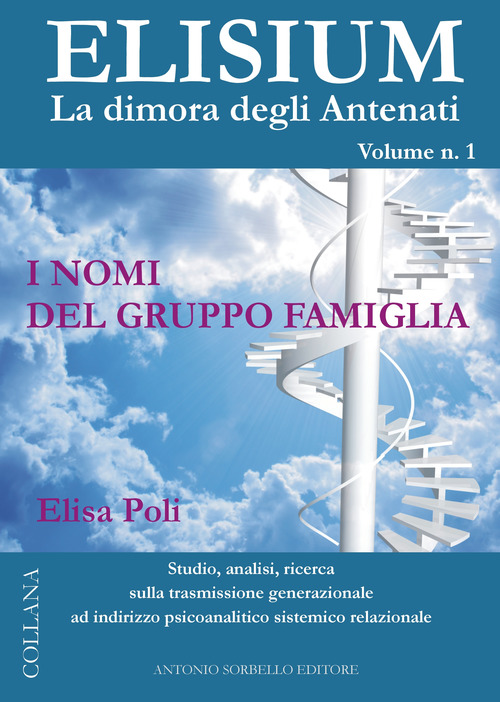 Elisium. La dimora degli antenati. Volume Vol. 1
