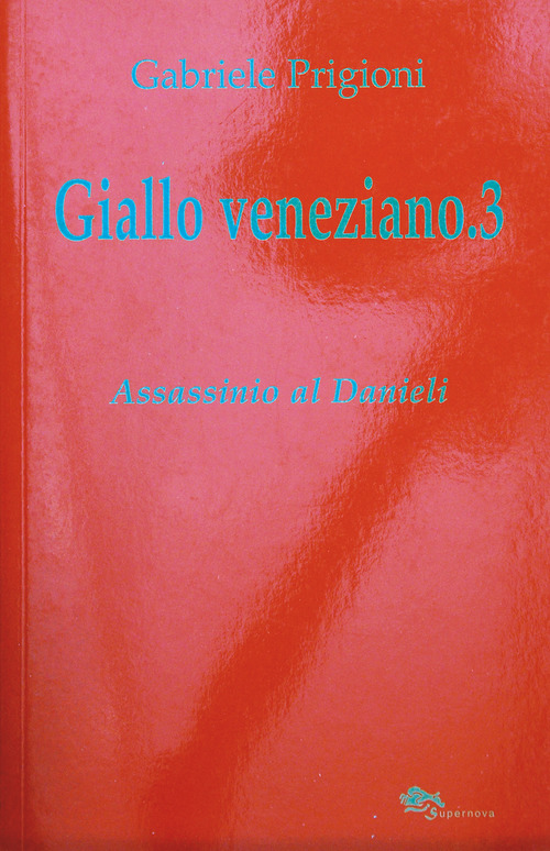 Giallo veneziano. Volume Vol. 3