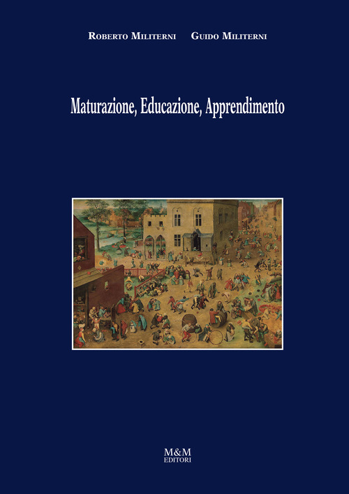 Maturazione, educazione, apprendimento