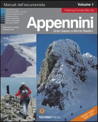 Appennini, Gran Sasso e monti Reatini. Volume Vol. 1