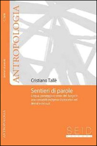 Copertina di: Sentieri di parole. Lingua, paesaggio e senso del luogo in una comunità indigena di pescatori nel Messico del Sud