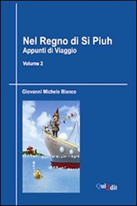 Nel regno di Si Piuh. Appunti di viaggio
