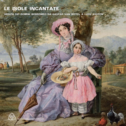 Le isole incantate. Vedute dei domini Borromeo da Gaspar van Wittel a Luigi Ashton