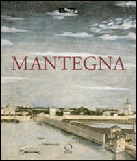 Mantegna. Catalogo della mostra (Parigi, 26 settembre 2008-5 gennaio 2009)