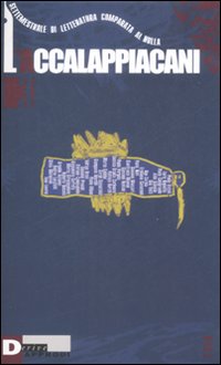 L'accalappiacani. Settemestrale di letteratura comparata al nulla. Volume Vol. 3
