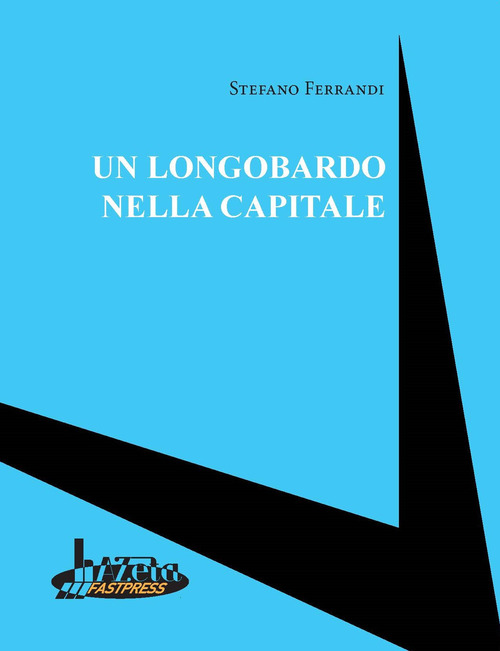 Un longobardo nella capitale