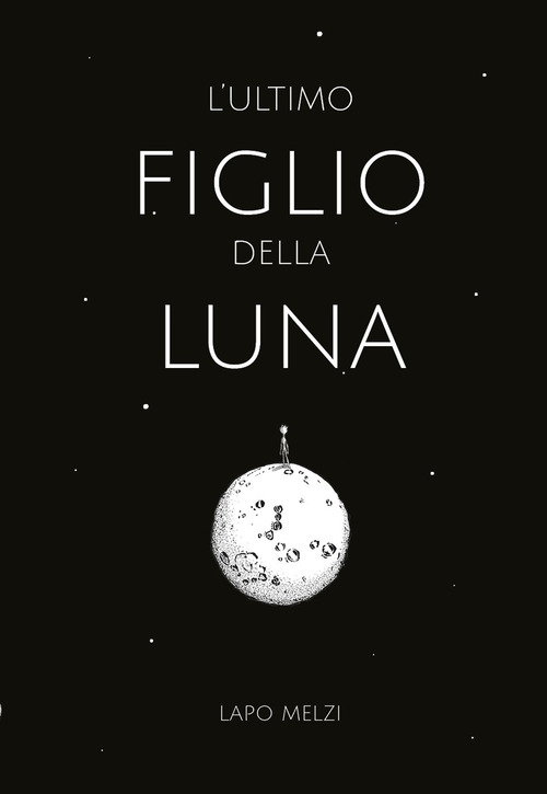 L' ultimo figlio della Luna
