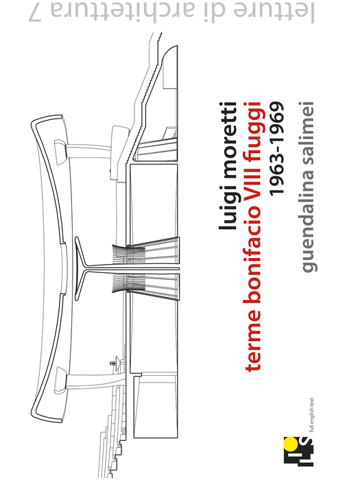 Luigi Moretti, terme Bonifacio VIII a Fiuggi. (1964-1970)