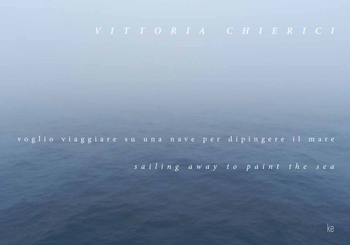 Voglio viaggiare su una nave per dipingere il mare-Sailing away to paint the sea