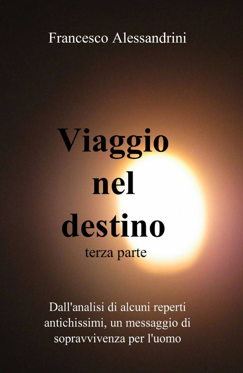 Viaggio nel destino. Volume 3