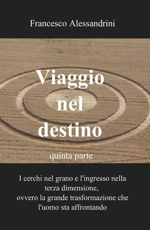 Viaggio nel destino. Volume 5