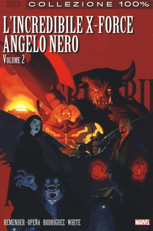 Angelo nero. L'incredibile X-Force. Volume Vol. 2