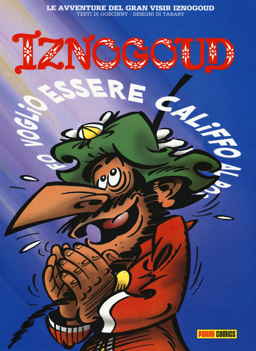 Iznogoud. Voglio essere califfo al posto del califfo. Volume Vol. 5
