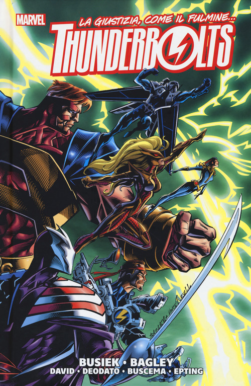 La giustizia, come il fulmine... Thunderbolts. Volume Vol. 1