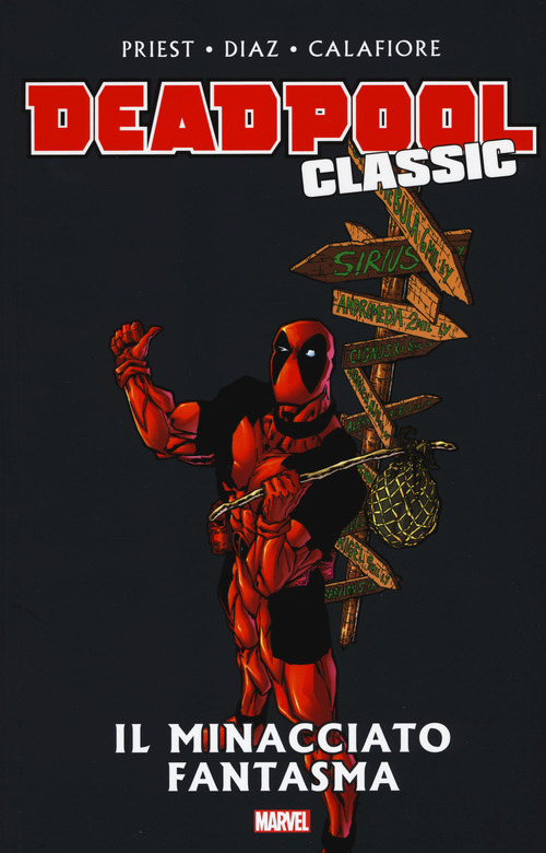 Il minacciato fantasma. Deadpool classic. Volume Vol. 10