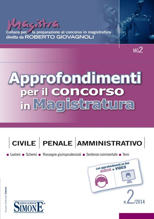 Approfondimenti per il concorso in magistratura civile, penale, amministrativa (2014). Volume 2