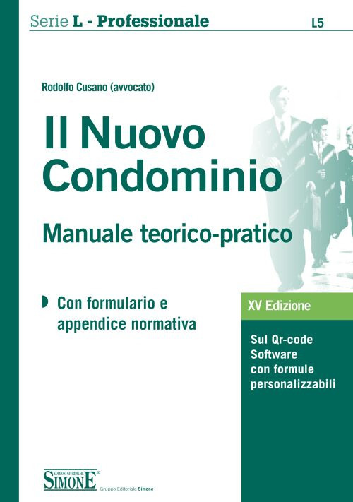 Il nuovo condominio. Manuale teorico-pratico