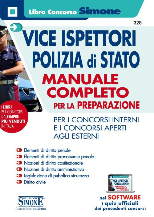 Vice ispettori polizia di Stato. Manuale completo per la preparazione per i concorsi interni e i concorsi aperti agli esterni