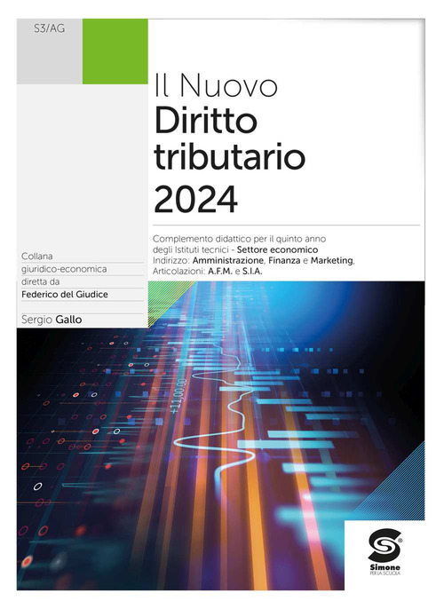 Il Nuovo diritto tributario 2024. Per le Scuole superiori