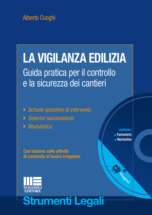 La vigilanza edilizia. Guida pratica per il controllo e la sicurezza dei cantieri