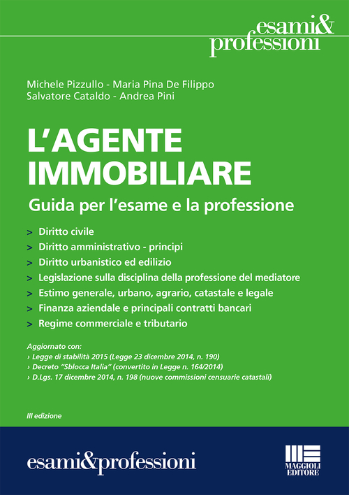 L'agente immobiliare. Guida per l'esame e la professione