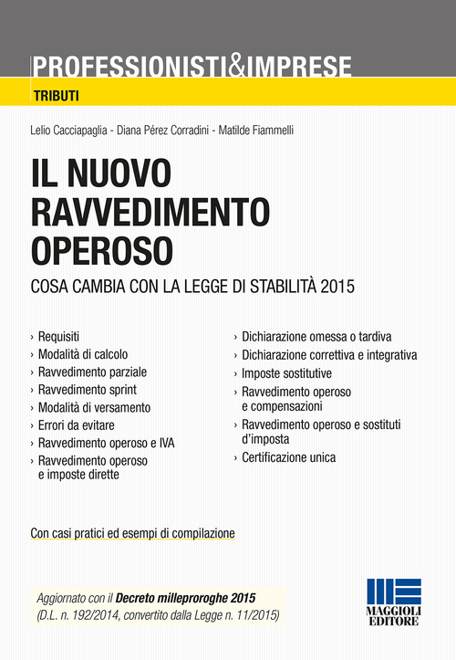 Il nuovo ravvedimento operoso. Cosa cambia con la legge di stabilità 2015