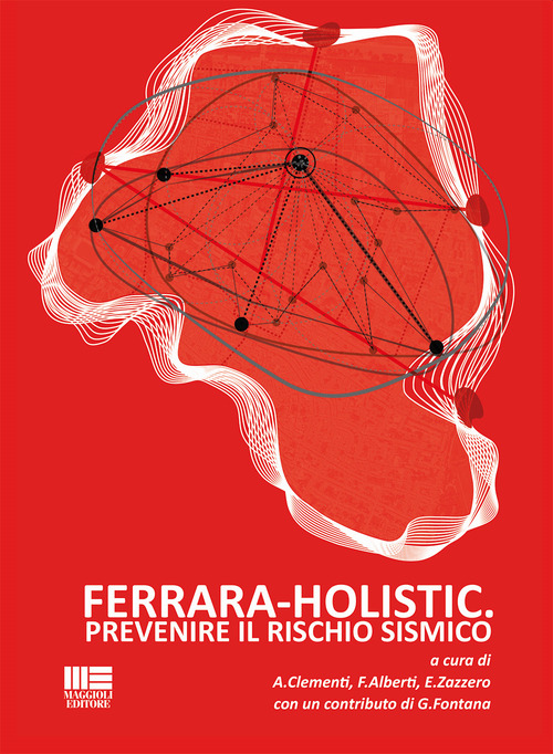 Ferrara holistic. Prevenire il rischio sismico