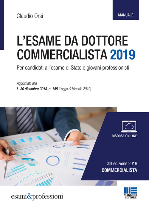 L'esame da dottore commercialista. Manuale. Per candidati all'esame di Stato e giovani professionisti