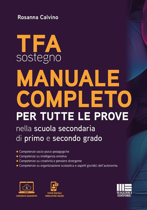 TFA sostegno manuale completo. Per tutte le prove di accesso nella scuola secondaria di primo e secondo grado