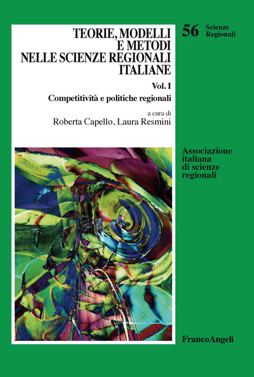Teorie, modelli e metodi nelle scienze regionali italiane. Volume Vol. 1