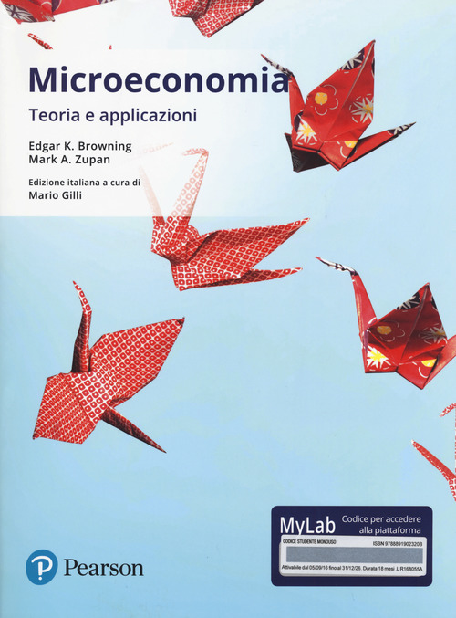 Microeconomia. Teoria e applicazioni. Ediz. mylab