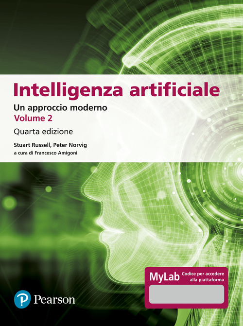Intelligenza artificiale. Un approccio moderno. Ediz. MyLab. Volume Vol. 2