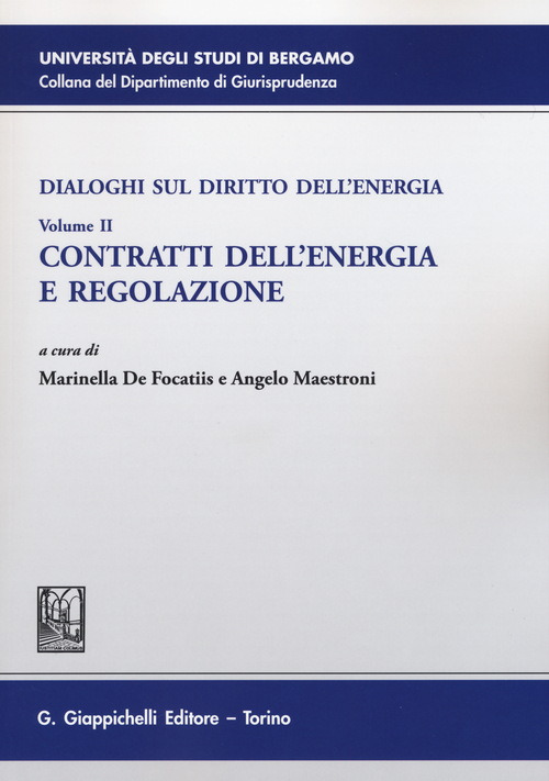 Dialoghi sul diritto dell'energia. Volume Vol. 2
