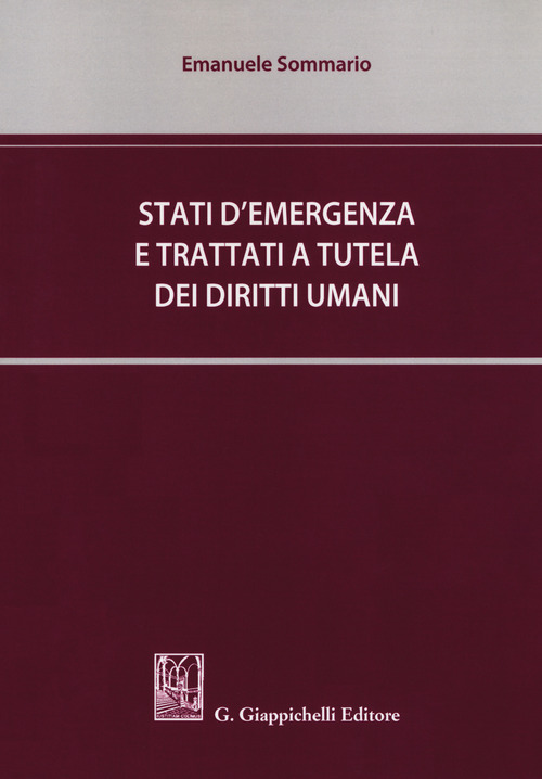 Stati d’emergenza e trattati a tutela dei diritti umani