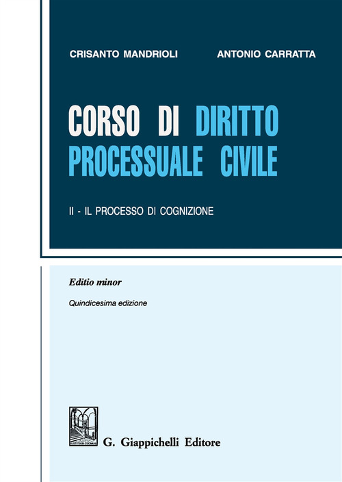 Corso di diritto processuale civile. Ediz. minore