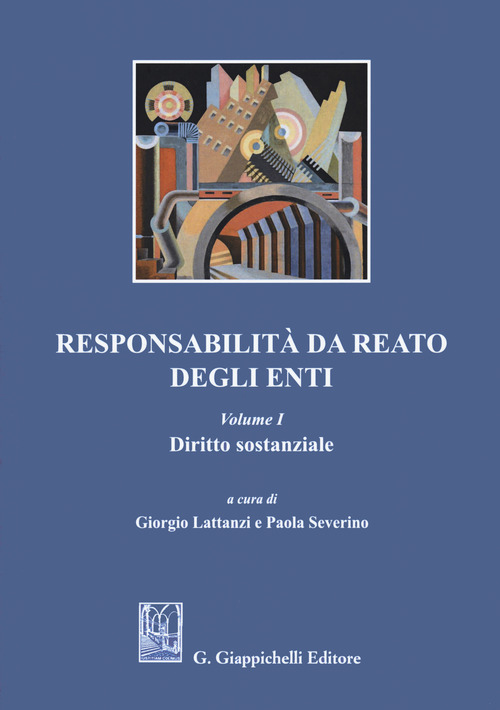 Responsabilità da reato degli enti. Volume Vol. 1