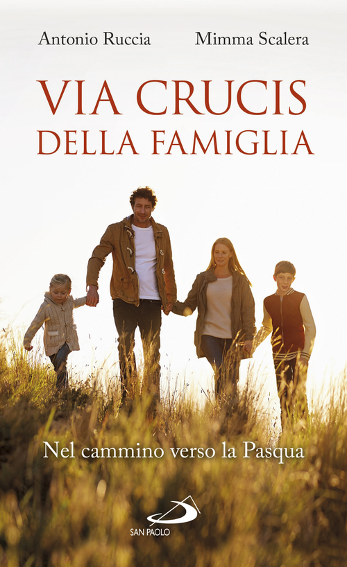Via Crucis della famiglia. Nel cammino verso la Pasqua