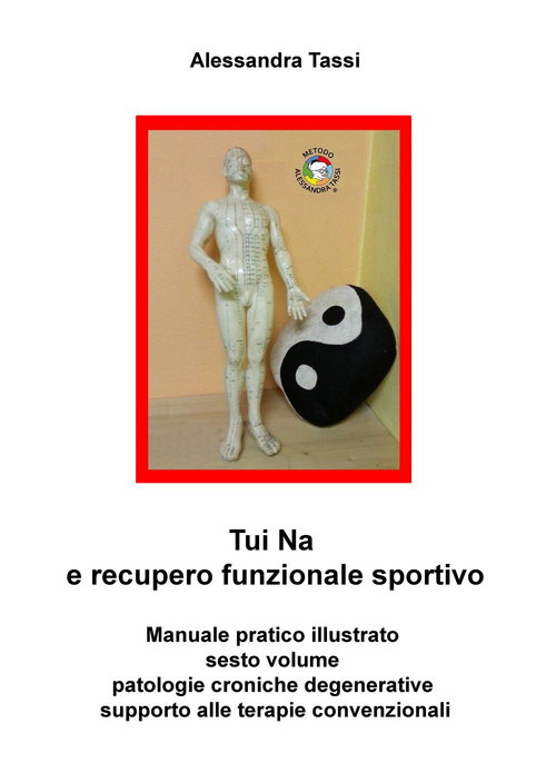 Tui Na e recupero funzionale sportivo. Volume 6