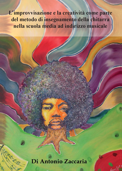 L'improvvisazione e la creatività come parte del metodo di insegnamento della chitarra nella scuola media ad indirizzo musicale